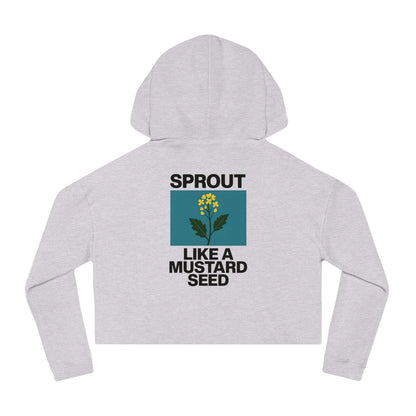 Cropped Hoodie — “Sprout Like a Mustard Seed” Floral Cropped Hooded Sweatshirt