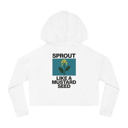 Cropped Hoodie — “Sprout Like a Mustard Seed” Floral Cropped Hooded Sweatshirt